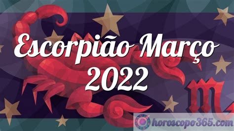 escorpião março 2022